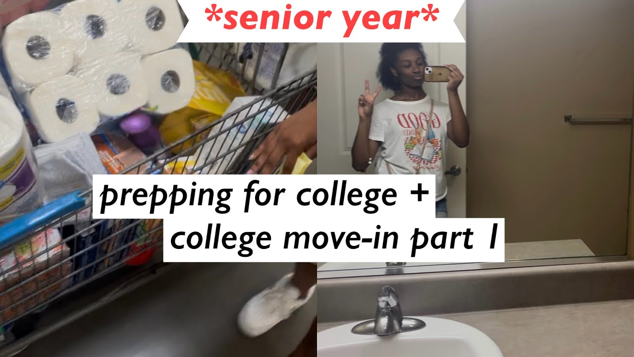 prepping for college + college move-in part 1 *senior year*