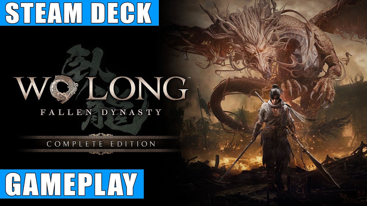 Wo Long: Fallen Dynasty Complete Edition Steam Deck Gameplay