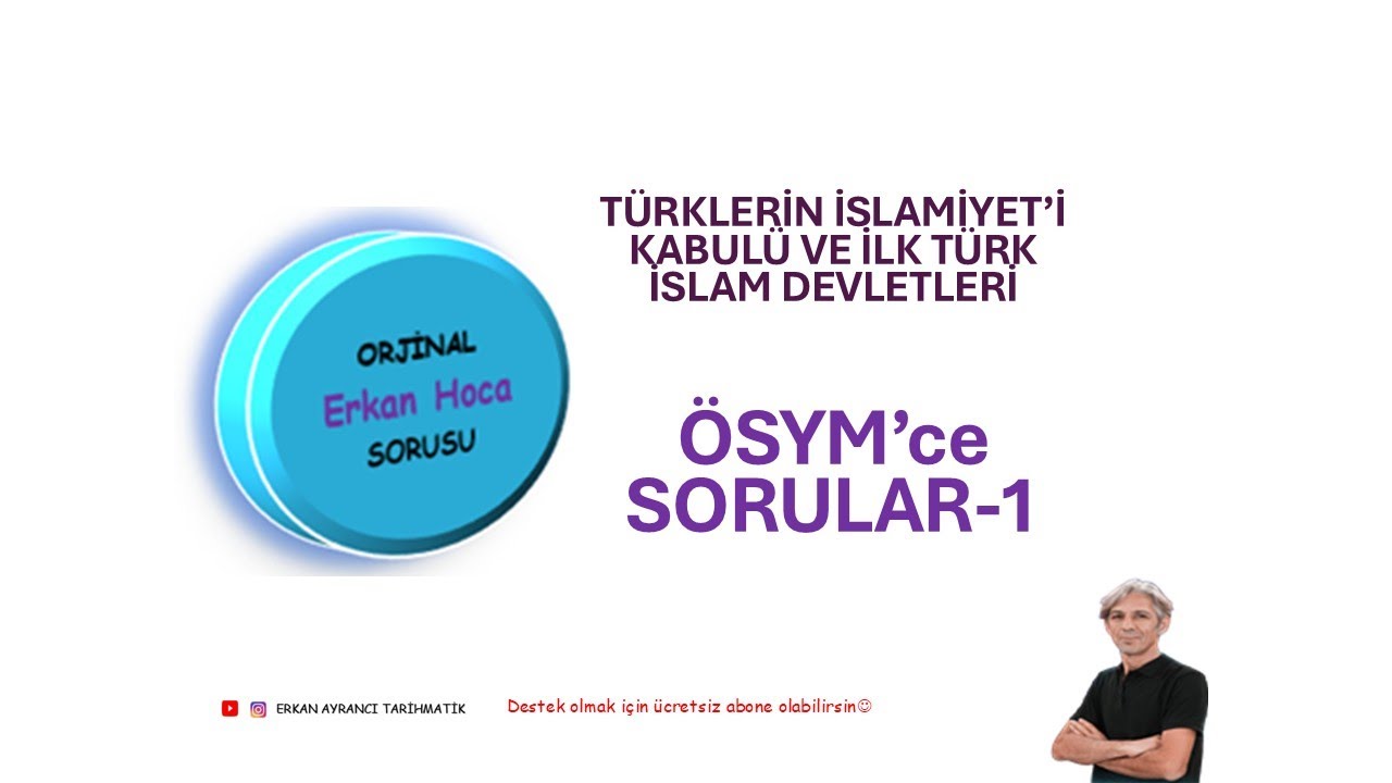 BANKO TARİH-TÜRK İSLAM DEVLETLERİ ÖSYM'ce SORULAR-1+PDF ERKAN AYRANCI-2026