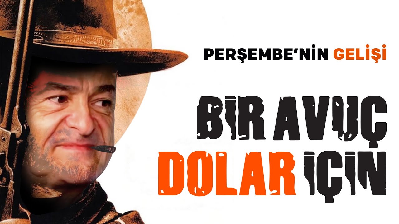 Perşembe'nin Gelişi - Bir avuç dolar için | Ali Perşembe