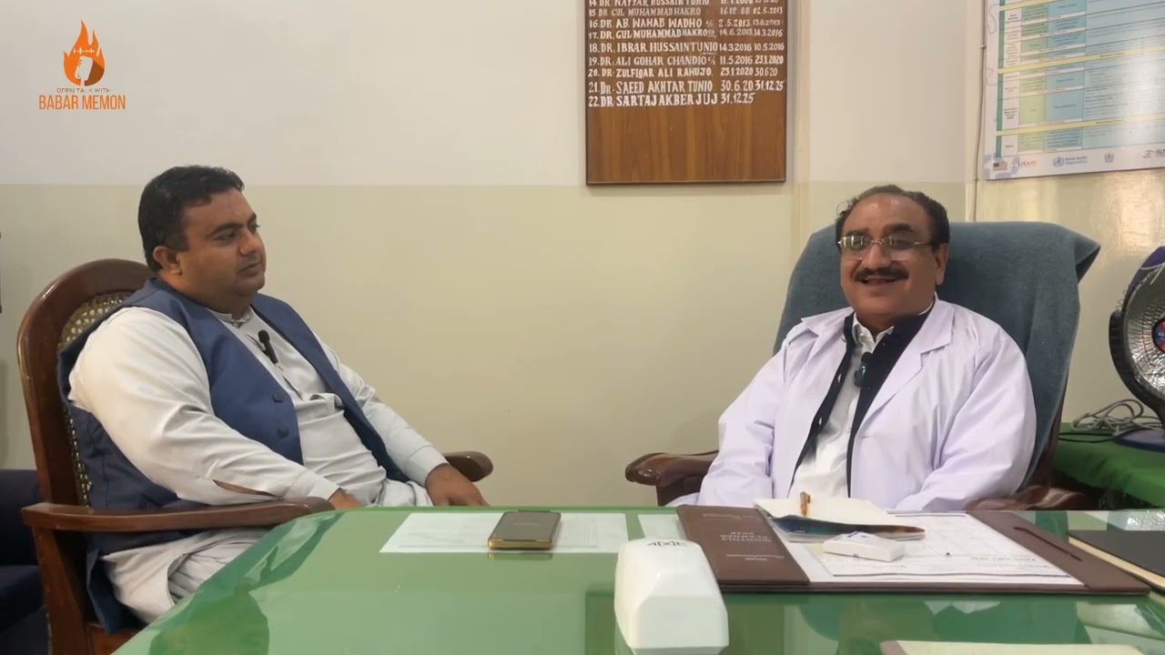  Open Talk with Babar Memon  Guest Medical MS  of DHQ Hospital Kamber, Dr. Sartaj Akbar Judge shb.