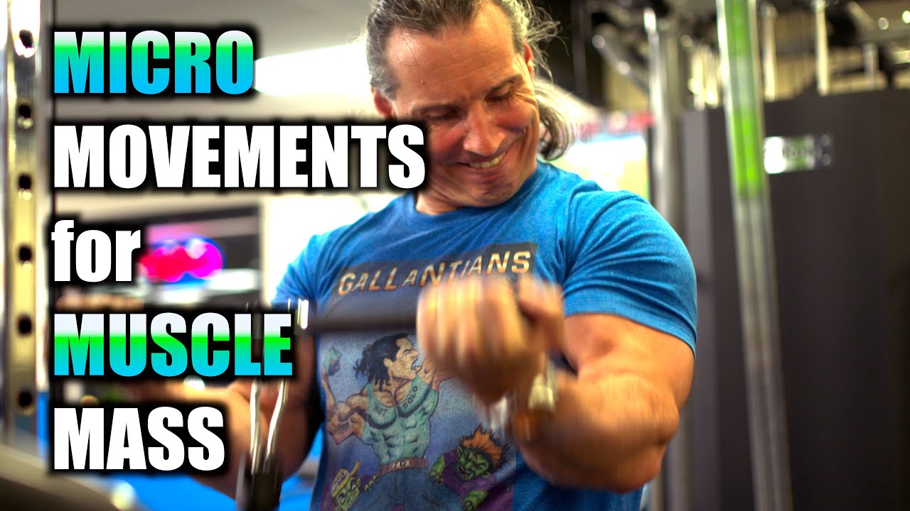 USING MICRO MOVEMENTS for MASSIVE MUSCLE GAINS