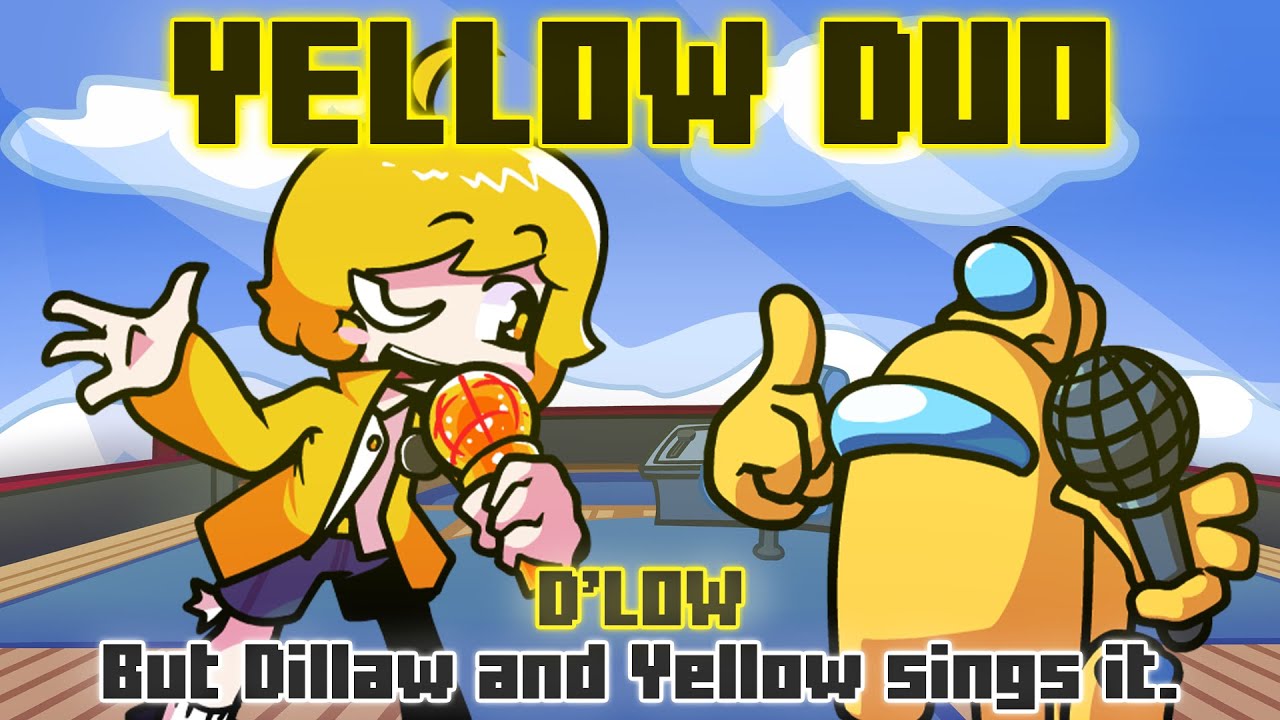 Yellow Duo / D'low but Dillaw and Yellow sings it. [FNF Cover]