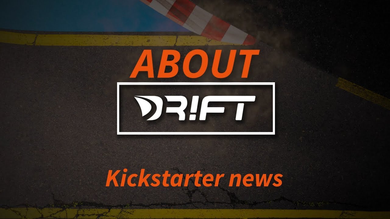 About DR!FT 5 - Kickstarter news
