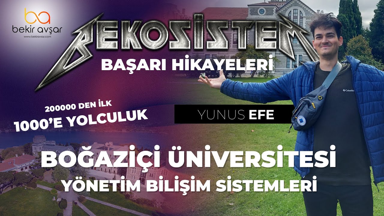 200000 DEN İLK 1000 E YOLCULUK l BOUN YBS I BEKOSİSTEM BAŞARI HİKAYELERİ