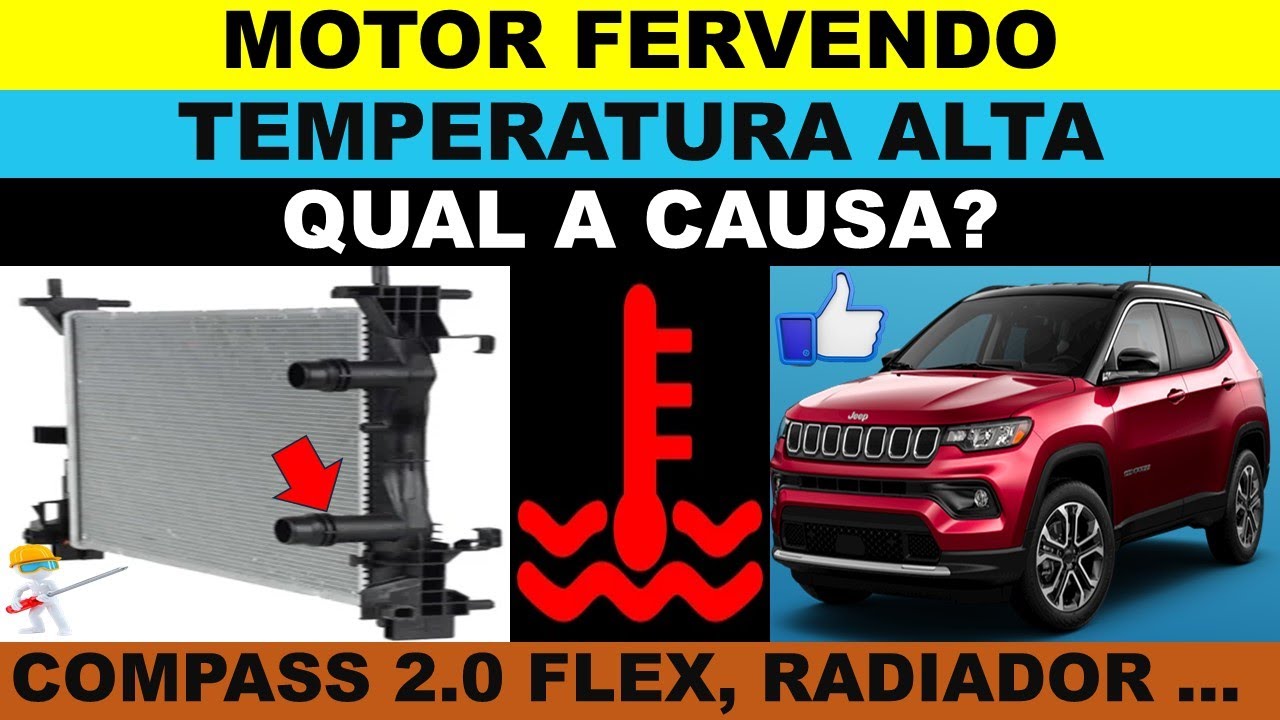 Jeep Compass 2.0 flex motor fervendo, temperatura alta, qual a causa? Radiador entupido