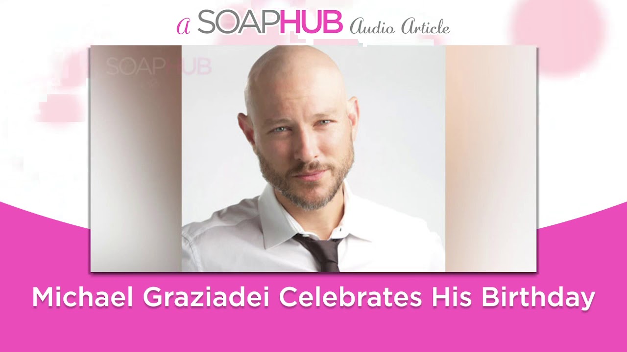 Michael Graziadei Celebrates His Birthday