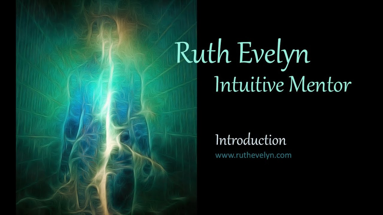 Ruth Evelyn, Intuitive Mentor