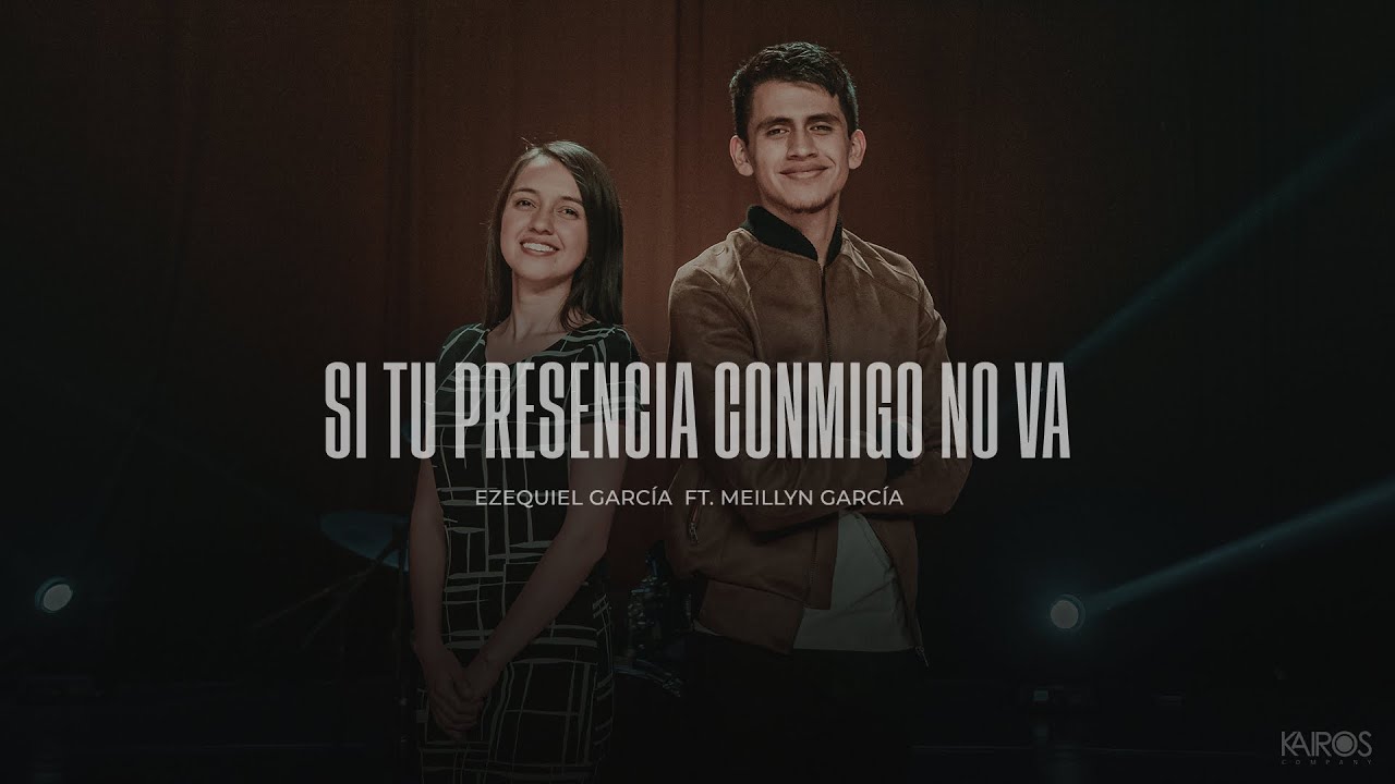 Ezequiel García - Si Tu Presencia Conmigo No Va Ft. Meillyn García (Videoclip Oficial)