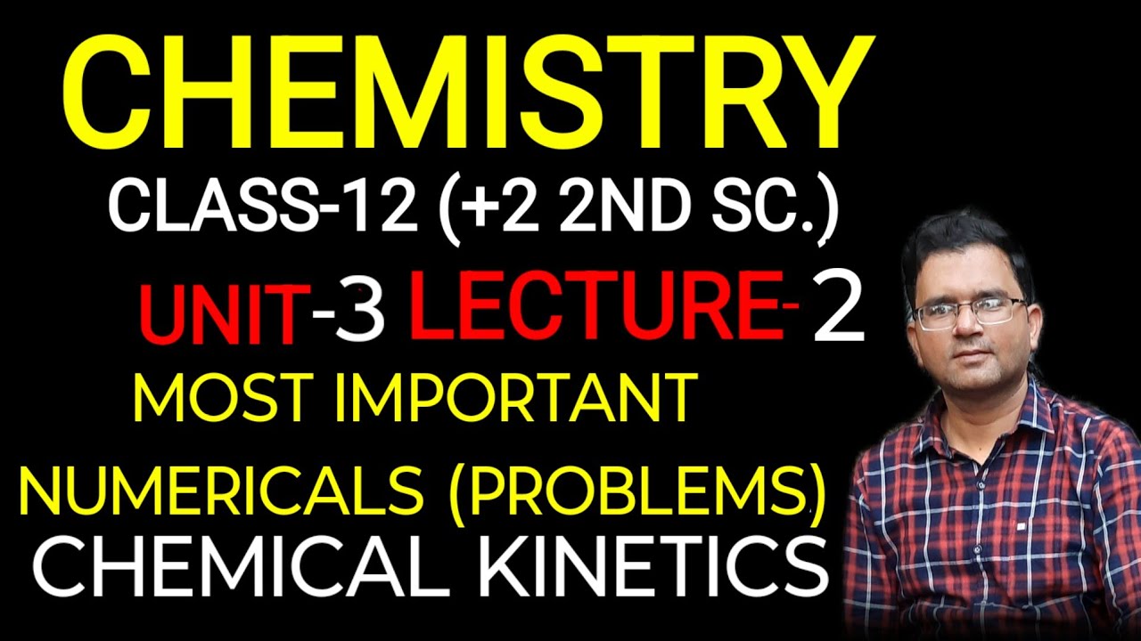 Most important Numericals (Problems)//unit-3//chemical kinetics//+2 2nd//chemistry//CHSE//CBSE