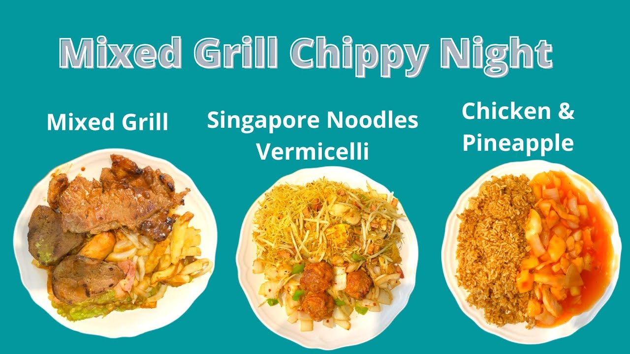 Mixed Grill, Chicken & Pineapple and Singapore Noodles