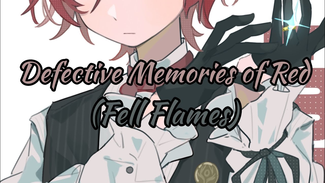 This is Not Defective Memories of Red (Fell Flames) - Not Fire Emblem Engage OST