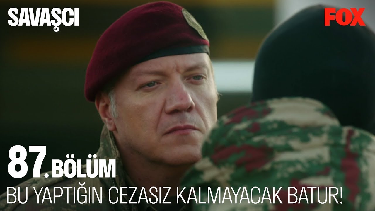 Bu yaptığın cezasız kalmayacak Batur! Savaşçı 87. Bölüm