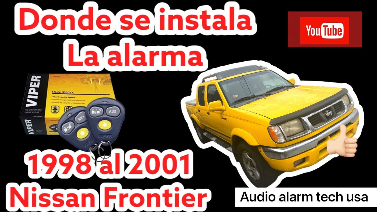 Cómo instalar alarma adaptada￼ y que Controle la alarma original 1998 al 2001 Nissan Frontier
