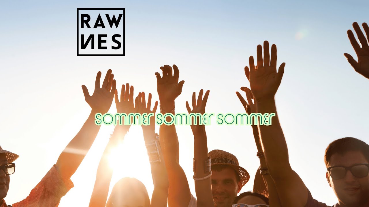 Sommer Sommer Sommer - Rawnes