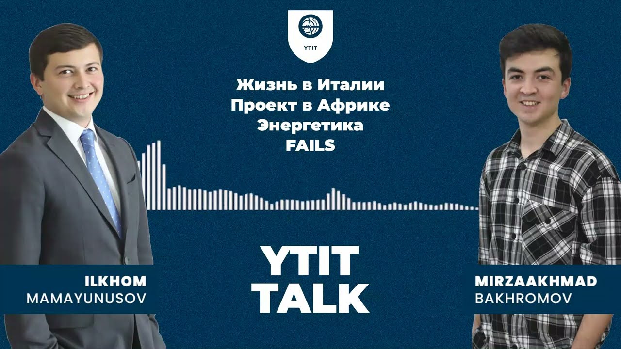 YTIT TALK вместе с Илхомом Мамаюнусовом.