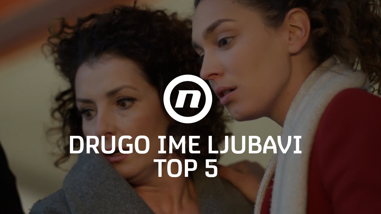Akcija Karmele, Ane i Lole - TOP 5 trenutaka - Drugo ime ljubavi