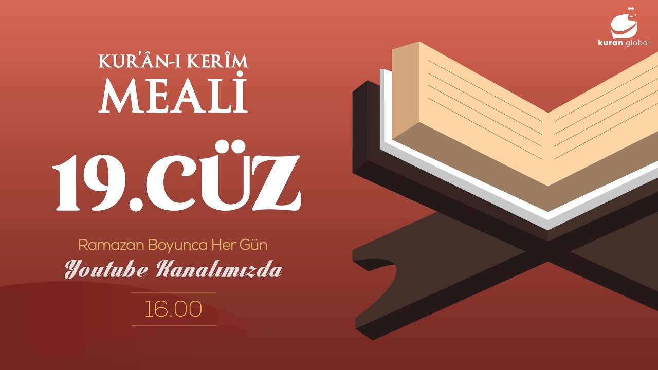Kur'ân-ı Kerîm Meali 19- . Cüz | Feyzü'l-Furkân Açıklamalı Meali
