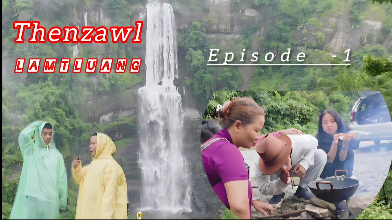 Family Tour💞 Thenzawl lamtluang (Episode -1) Thirbel kan theihnghilh😄 