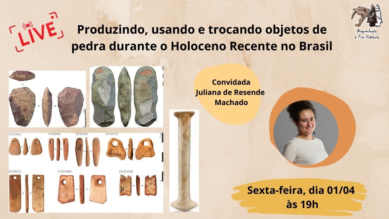 Produzindo, usando e trocando objetos de pedra durante o Holoceno Recente no Brasil