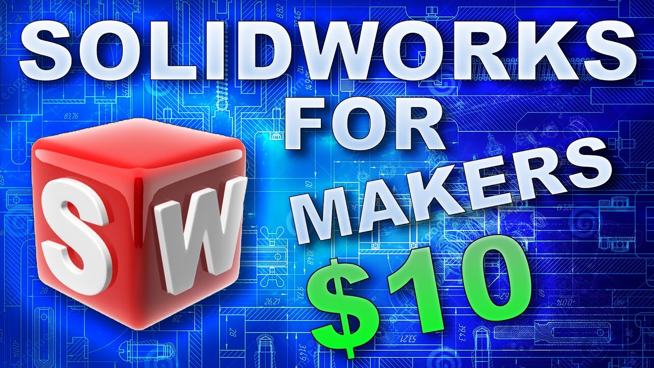 Лучший 3D CAD для любителей, Solidworks для создателей.