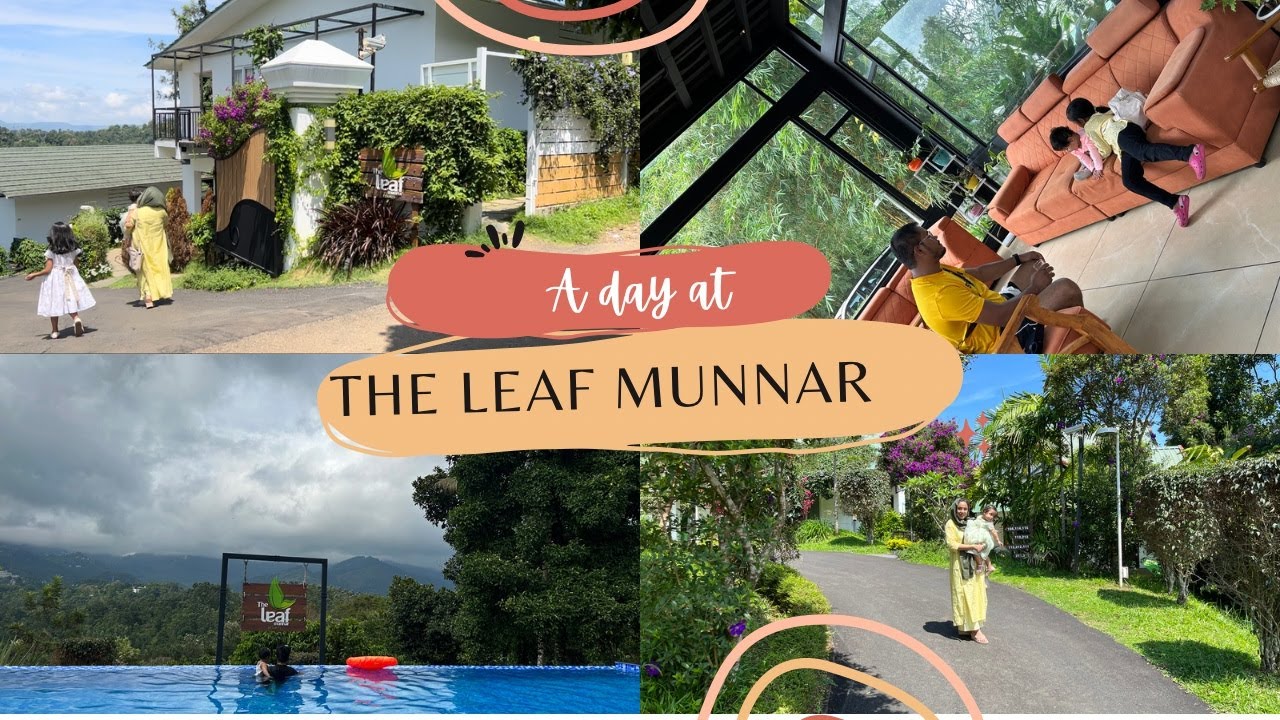 A Peaceful Retreat at THE LEAF RESORT Munnar | Munnar dairies Ep3|Nesting n Wander