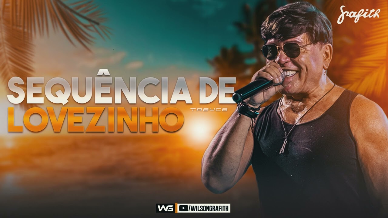 Banda Grafith - Sequência de Lovezinho (Treyce) | EP Abril 2023