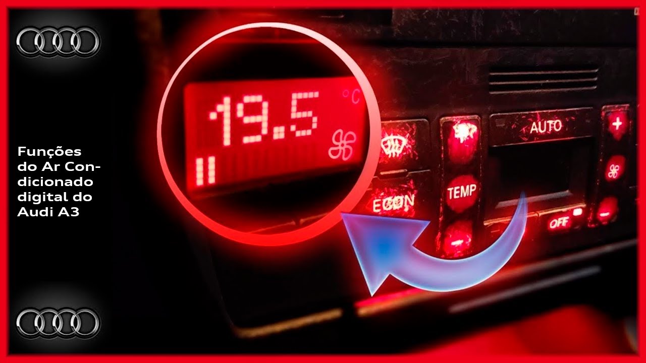 Audi A3 | Ar Condicionado Digital 《FUNÇÕES 》