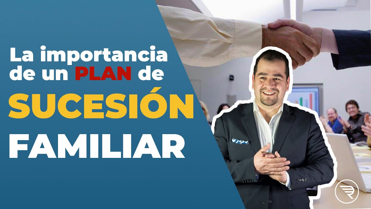 ¿Qué sucede en tu negocio si no hay un plan de sucesión de empresa familiar? | Rodrigo Escobedo