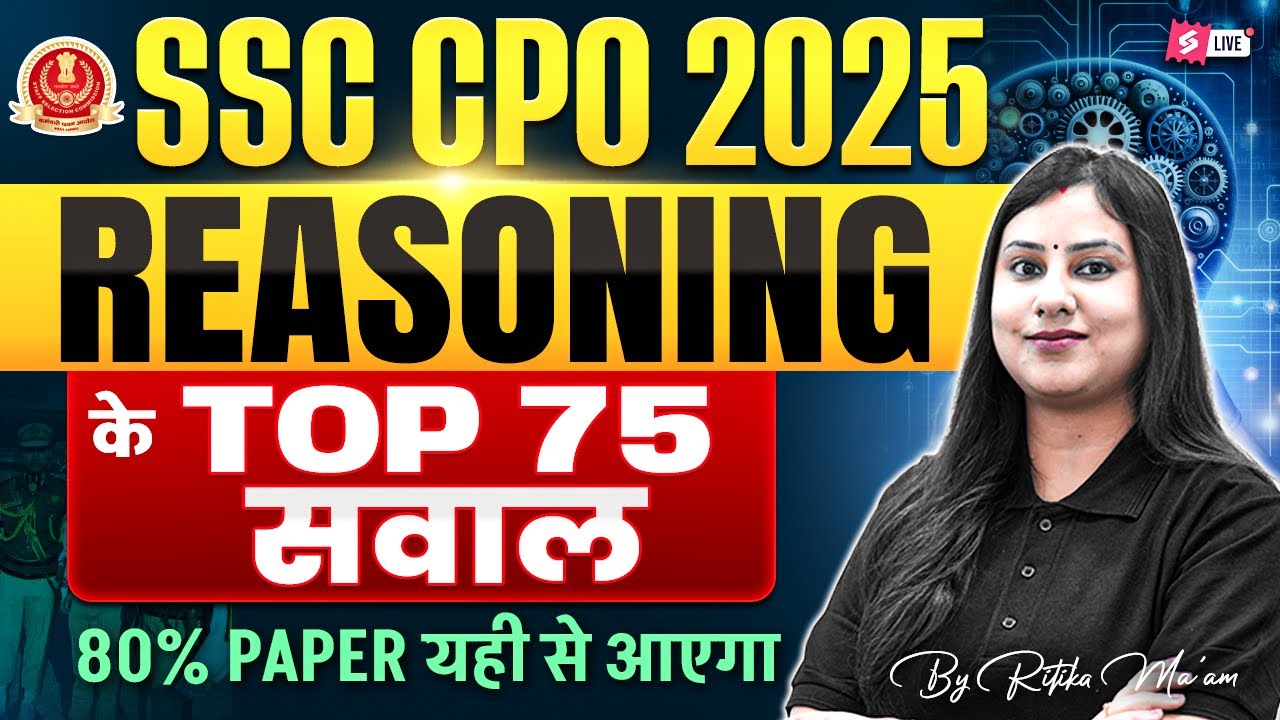SSC CPO 2025 | SSC CPO Reasoning Top 75 Questions  | SSC CPO Important Questions | by Ritika Ma&rsquo;am