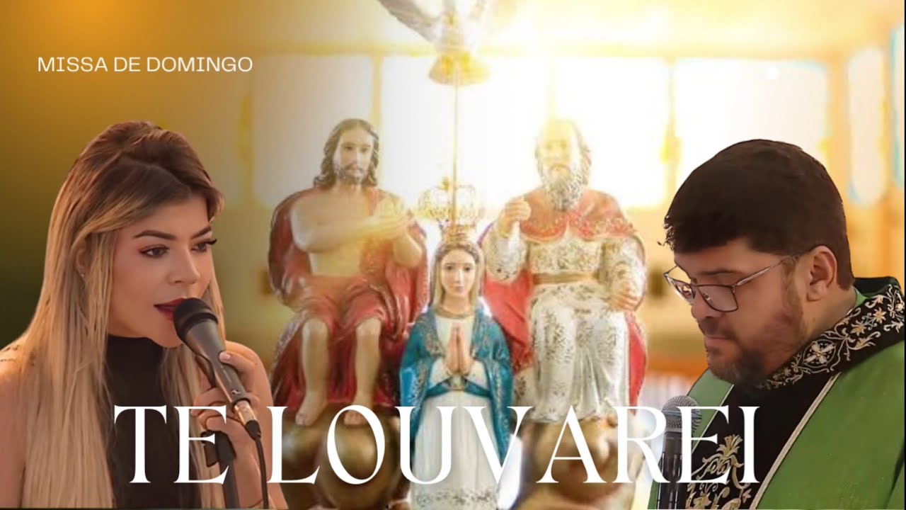 Santa Missa - 24 de Agosto de 2025 - Te Louvarei - Talitta Di Martino