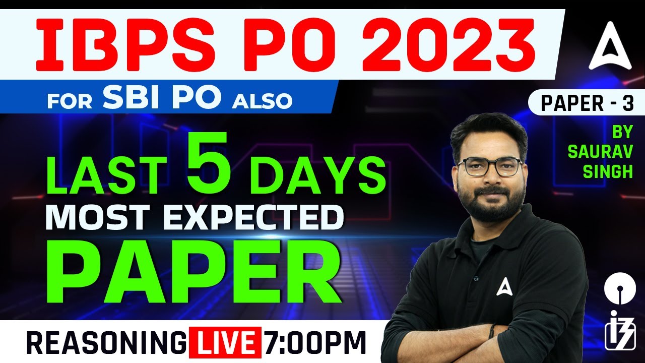 IBPS PO 2023 | IBPS PO/ SBI PO Reasoning Most Expected Paper | Reasoning By Saurav Singh #3