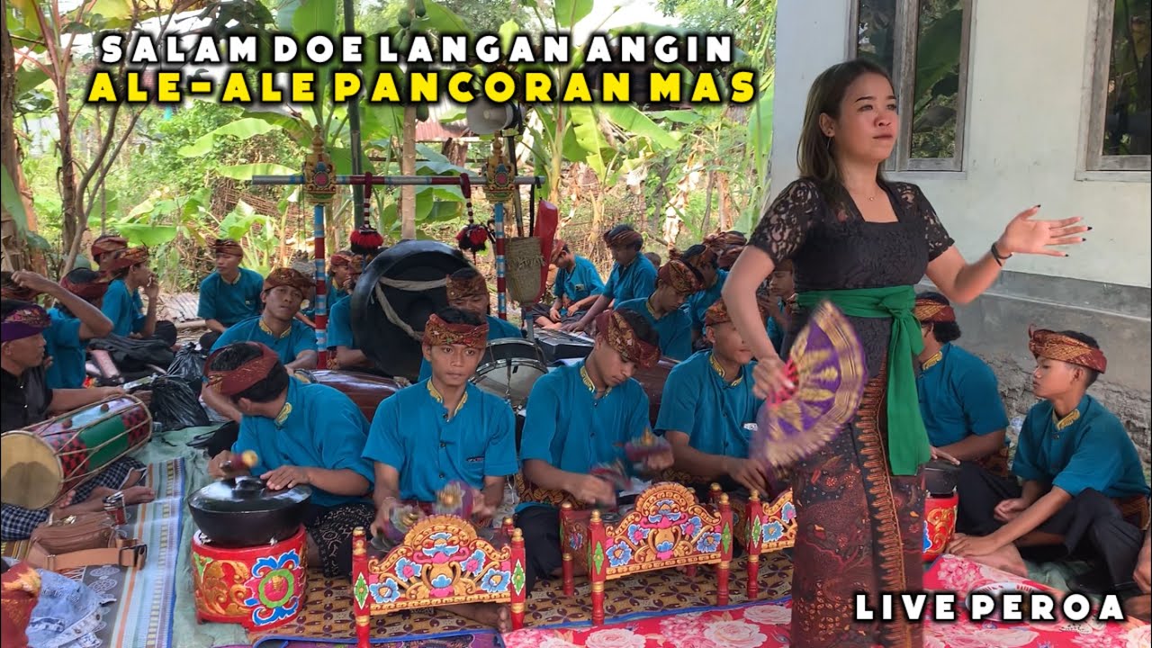 SALAM DOE LANGAN ANGIN ALE-ALE PANCORAN MAS LIVE PEROA SAKRA