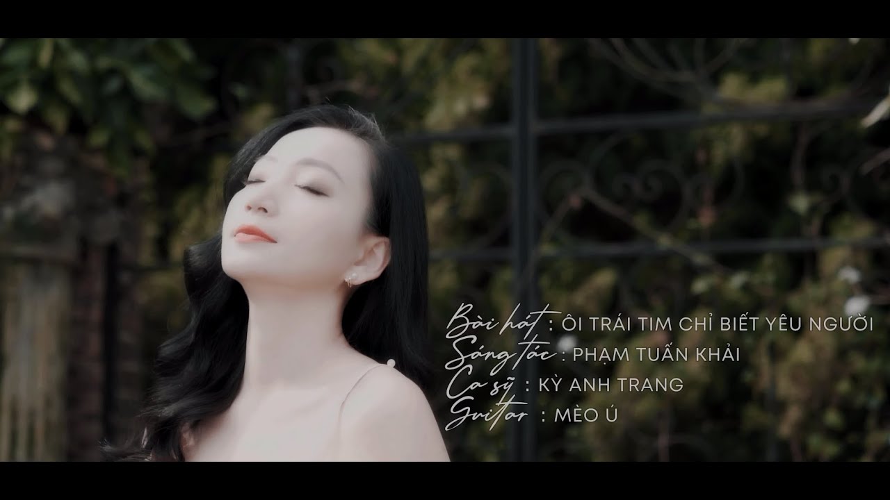 Acoustic - ÔI TRÁI TIM CHỈ BIẾT YÊU NGƯỜI🌹Kỳ Anh Trang x Guitar Mèo ú