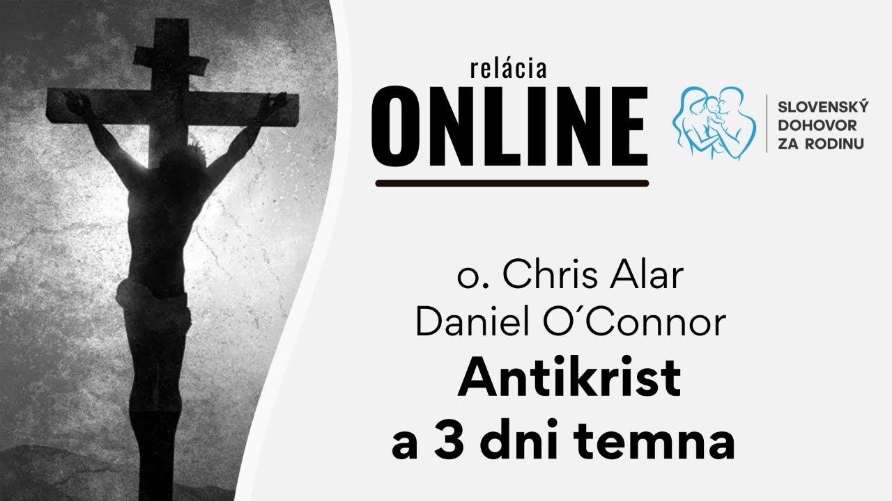 Antikrist a 3 dni temna - o. Chris Alar