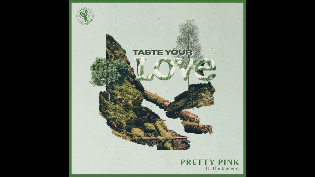 Pretty Pink ft. The Element - Taste Your Love (Extended Mix)