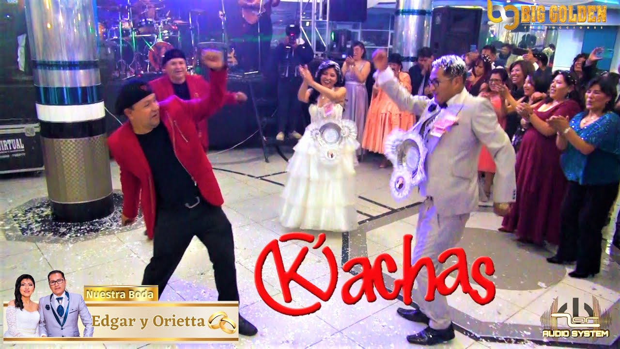 Los K'achas (en vivo)-Boda de Edgar y Orietta