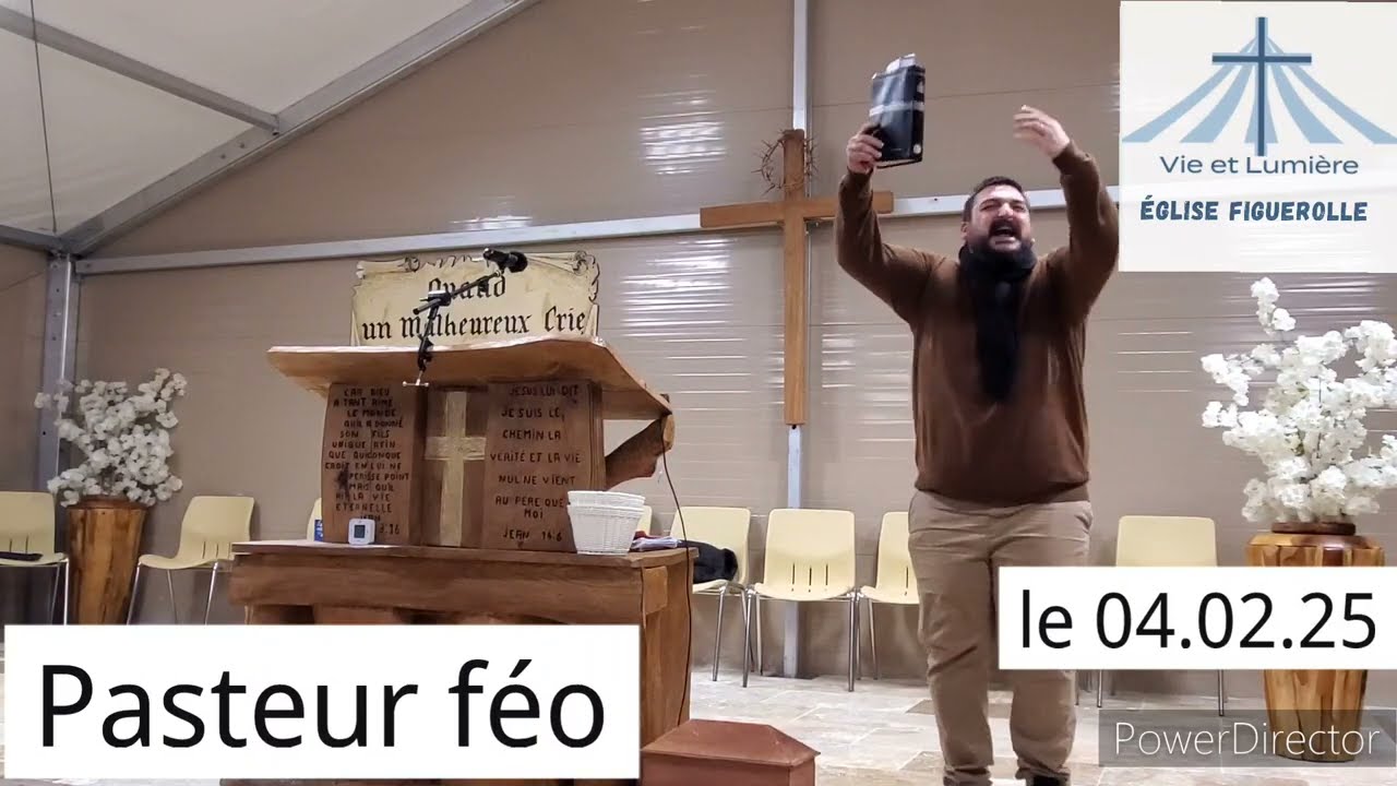 Prédication Pasteur FÉO  église Montpellier Figuerolle vie et lumière le 04.02.25