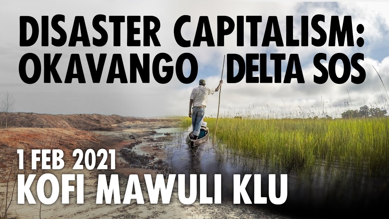 LIVE: Disaster Capitalism | Okavango Delta SOS