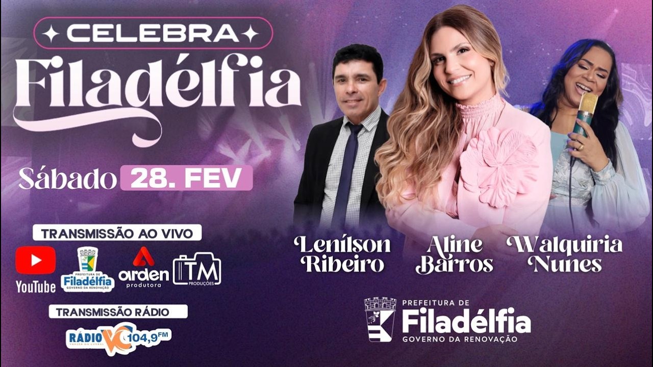 CELEBRA FILADÉLFIA 🎉✨ | Aline Barros, Walquíria Nunes e Lenilson Ribeiro | AO VIVO 28/FEV