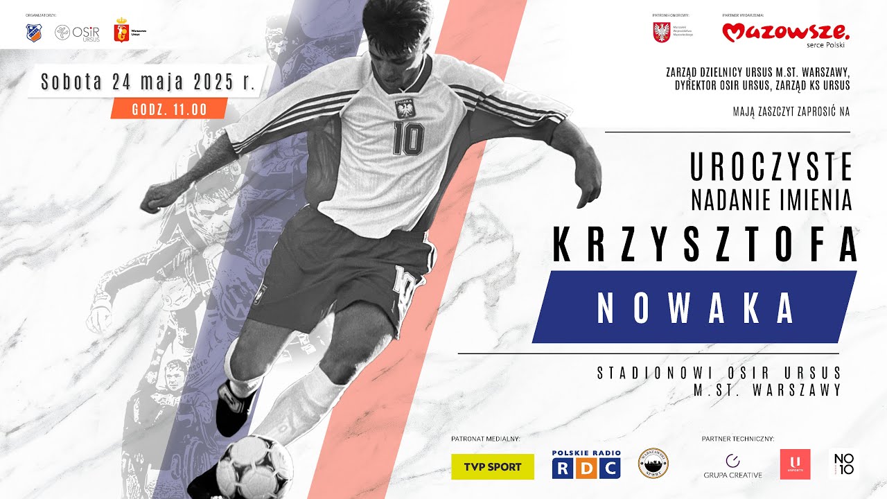 Nadanie imienia Krzysztofa Nowaka stadionowi OSiR Ursus | 24 maja 2025 r. godz. 11.00