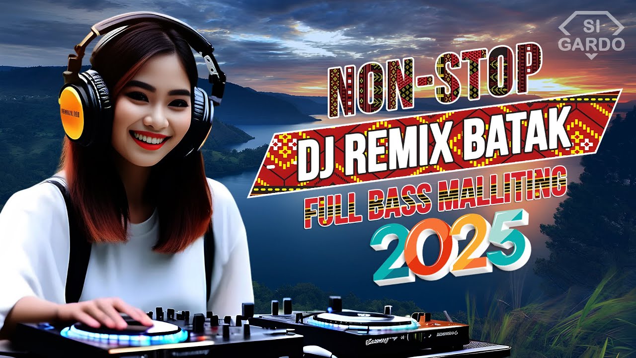 NONSTOP DJ REMIX BATAK TERBARU 2025 [ Full Bass Malliting ]