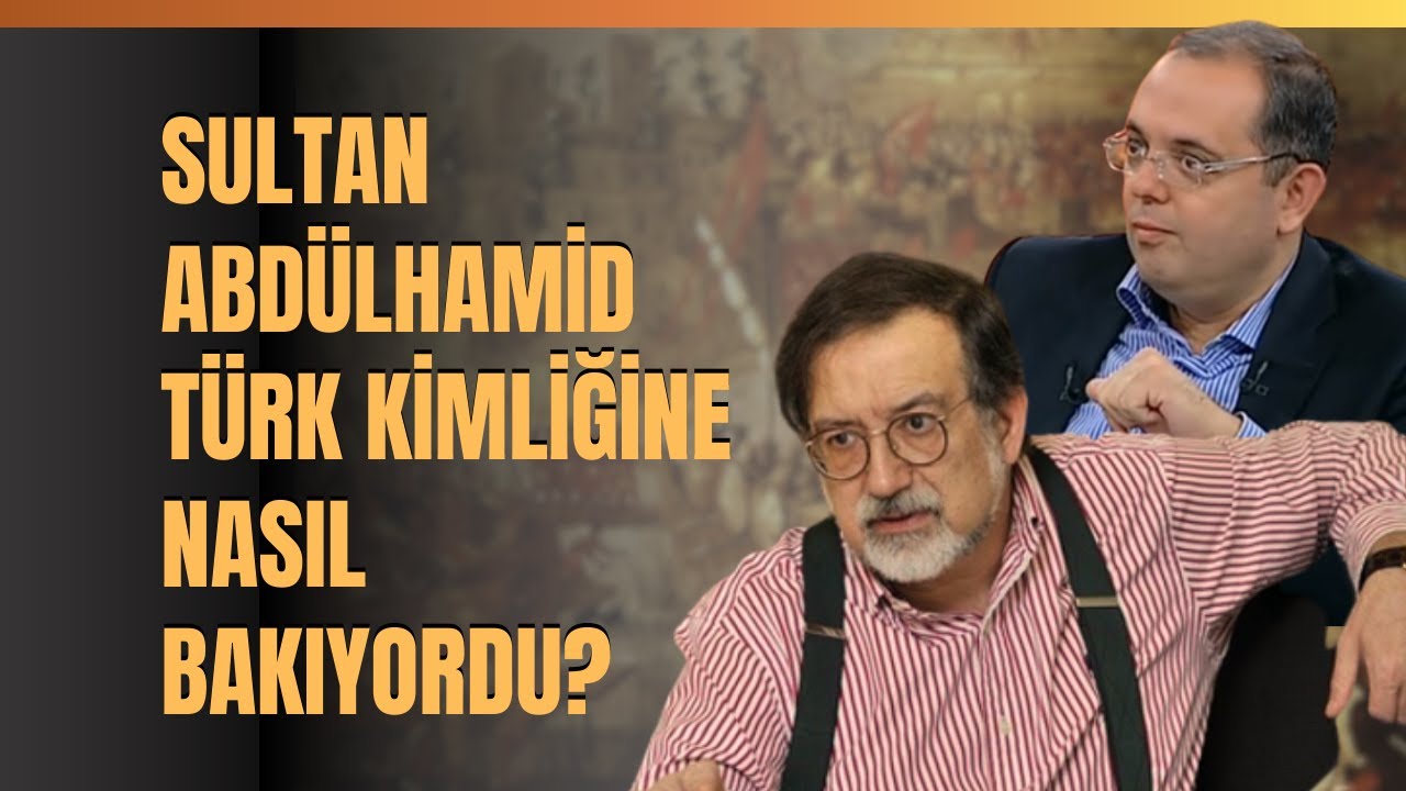 Sultan Abdülhamid Türk Kimliğine Nasıl Bakıyordu? Erhan Afyoncu Anlattı