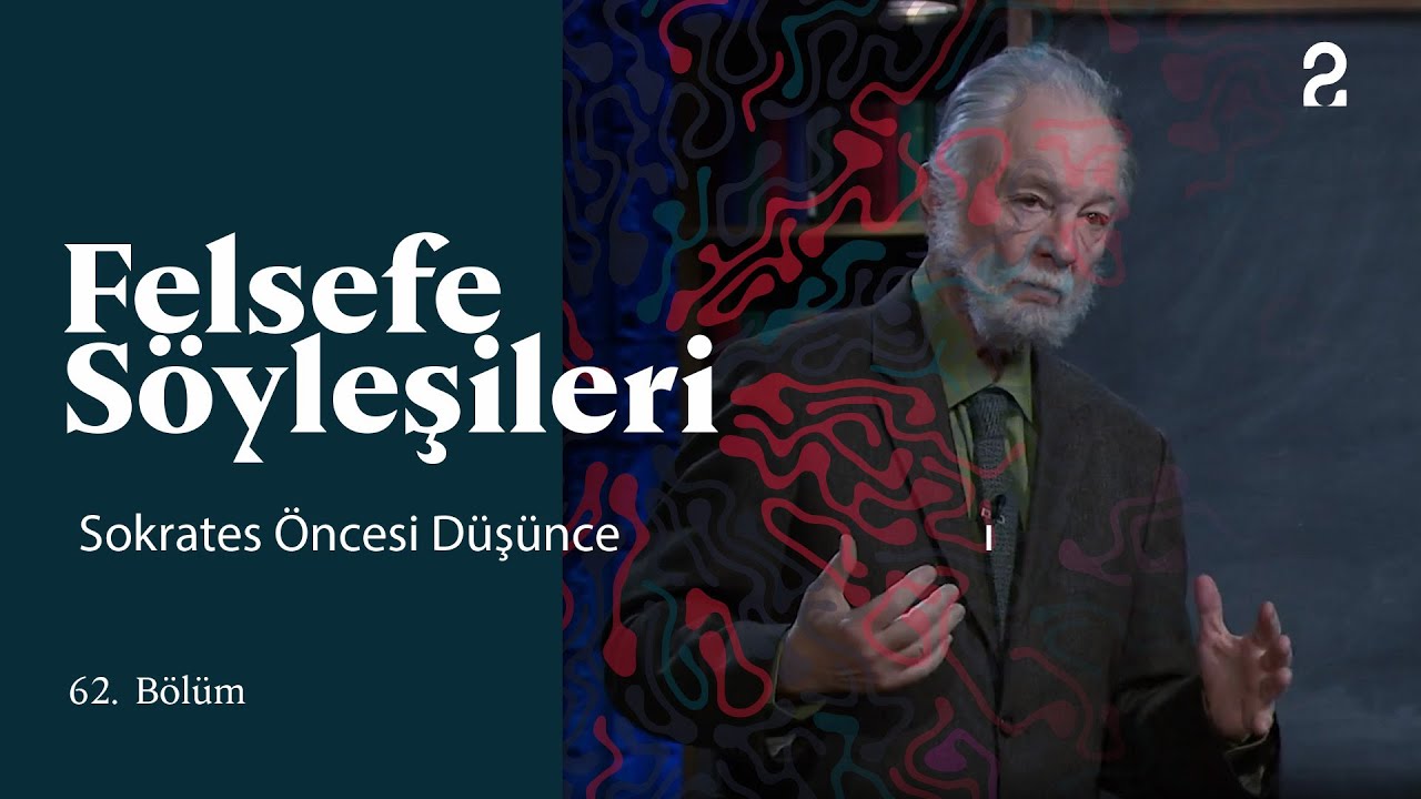 Teoman Duralı ile Felsefe Söyleşileri | Sokrates Öncesi Düşünce | 62. Bölüm @trt2