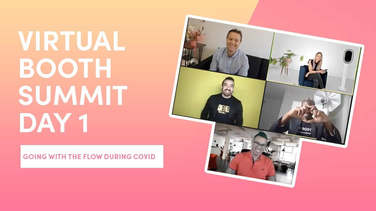 Virtual Booth Summit  - Day 1 - Going With The Flow During COVID | Photo Booth Business