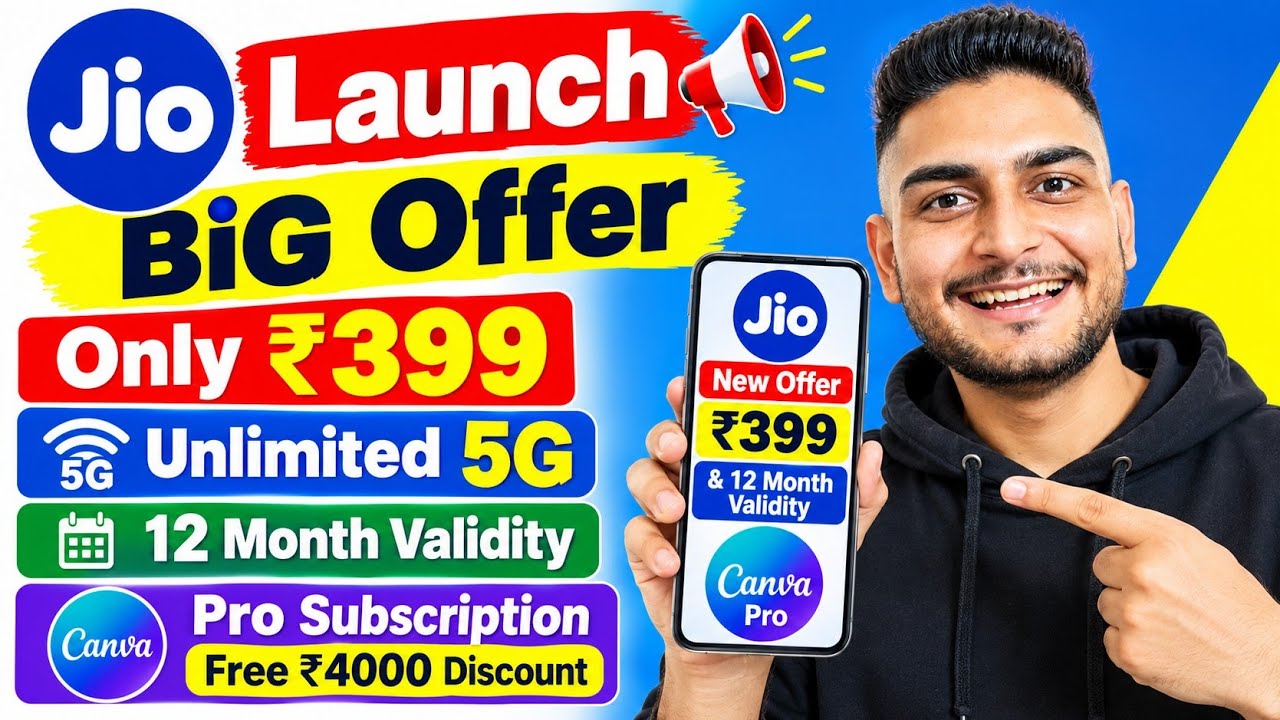 Jio Launch Big offer Only ₹399 With 12 Month Validity | Unlimited 5G | Canva Pro Subscription 