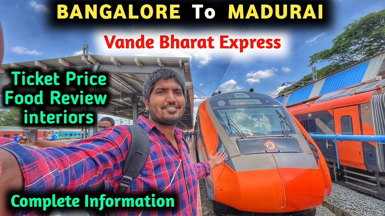 Bangalore To Madurai Vande Bharat Train Journey | Bangalore To Madurai Train Journey
