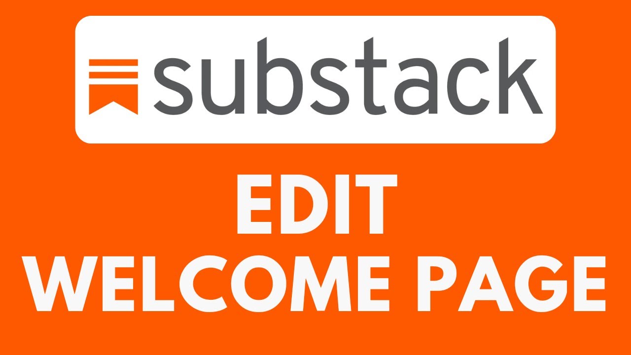 How To Edit Welcome Page on Substack