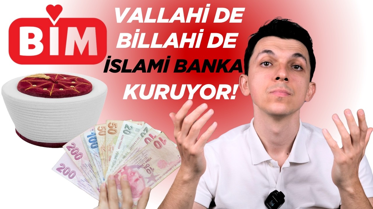 BİM'İN İSLAMİ BANKA PROJESİ