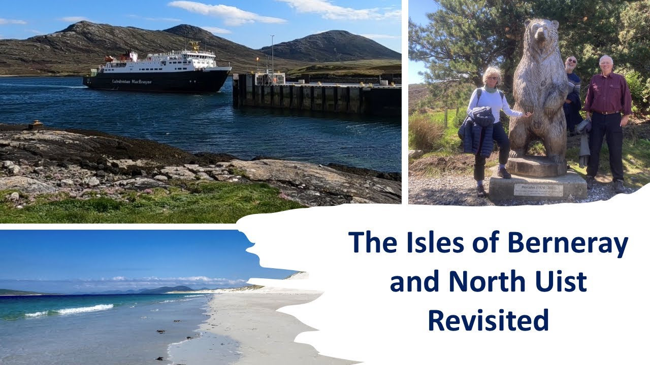 The Isles of Berneray and North Uist Revisited